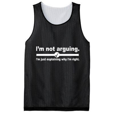 I'm Not Arguing Just Explaining Why I'm Right Mesh Reversible Basketball Jersey Tank