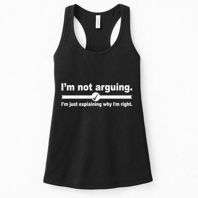 I'm Not Arguing Just Explaining Why I'm Right Womens Tank Top