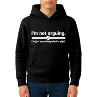 I'm Not Arguing Just Explaining Why I'm Right Kids Hoodie