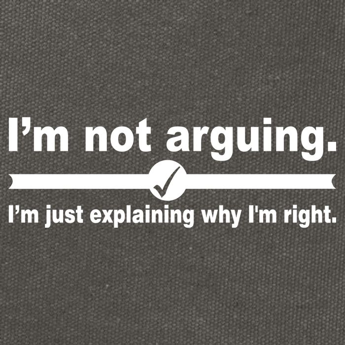 I'm Not Arguing Just Explaining Why I'm Right Cotton Canvas Backpack
