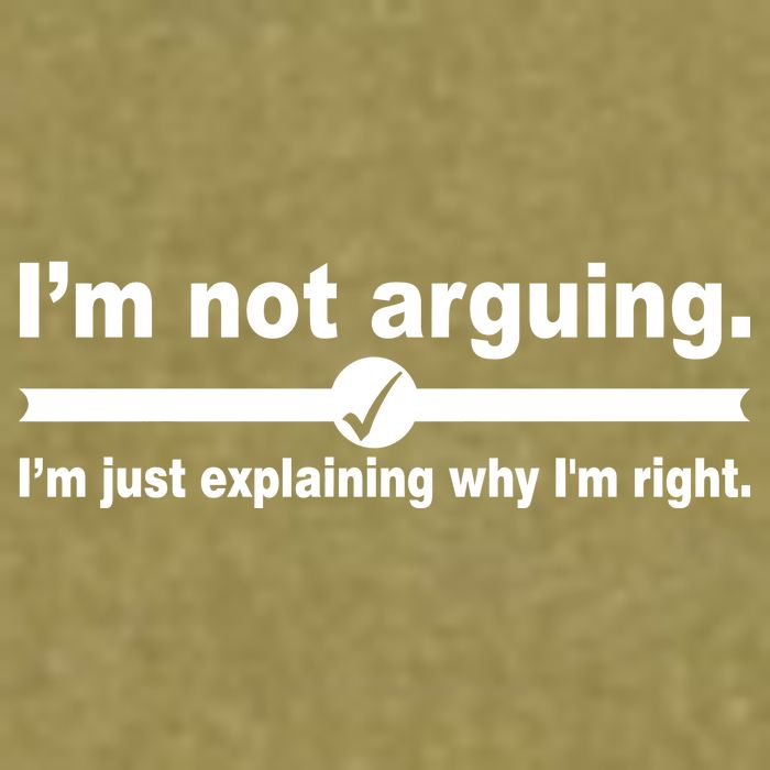 I'm Not Arguing Just Explaining Why I'm Right Garment-Dyed Women's Muscle Tee