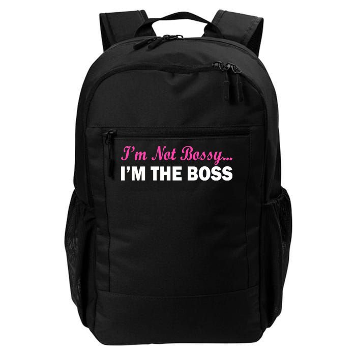 I'm Not Bossy I'm The Boss Daily Commute Backpack