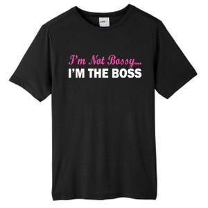 I'm Not Bossy I'm The Boss Tall Fusion ChromaSoft Performance T-Shirt