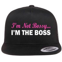 I'm Not Bossy I'm The Boss Flatbill Hat