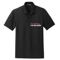 I'm Not Bossy I'm The Boss Dry Zone Grid Polo