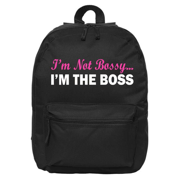 I'm Not Bossy I'm The Boss 16 in Basic Backpack