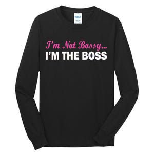 I'm Not Bossy I'm The Boss Tall Long Sleeve T-Shirt