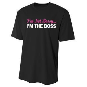 I'm Not Bossy I'm The Boss Performance Sprint T-Shirt