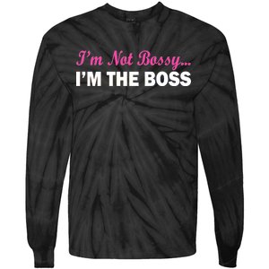 I'm Not Bossy I'm The Boss Tie-Dye Long Sleeve Shirt