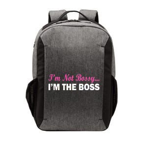 I'm Not Bossy I'm The Boss Vector Backpack