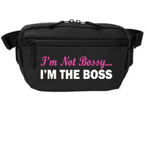 I'm Not Bossy I'm The Boss Crossbody Pack