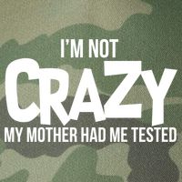I'm Not Crazy My Mother Had Me Tested Legacy Tie Dye Trucker Hat