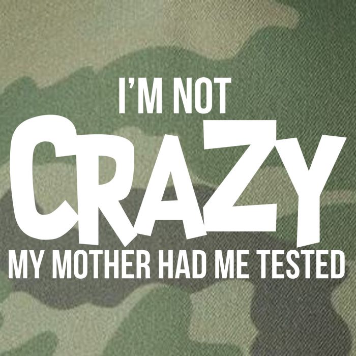 I'm Not Crazy My Mother Had Me Tested Legacy Tie Dye Trucker Hat