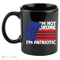 I'm Not Drunk I'm Patriotic Funny 11oz C Handle Ceramic Mug