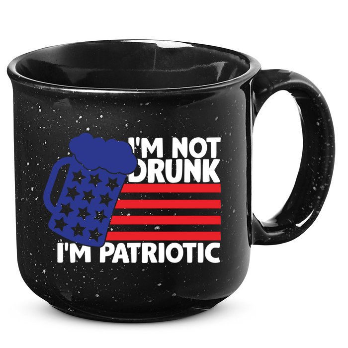 I'm Not Drunk I'm Patriotic Funny 15oz Campfire Ceramic Mug