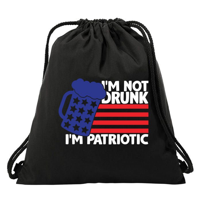 I'm Not Drunk I'm Patriotic Funny Drawstring Bag