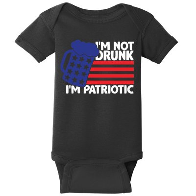 I'm Not Drunk I'm Patriotic Funny Baby Bodysuit