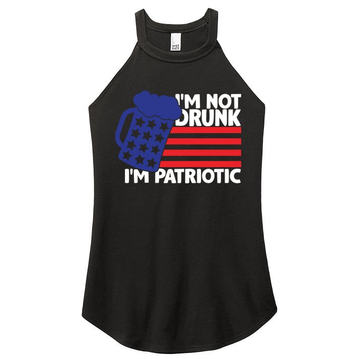 I'm Not Drunk I'm Patriotic Funny Women's Perfect Tri Rocker Tank