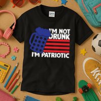 I'm Not Drunk I'm Patriotic Funny Kids T-Shirt