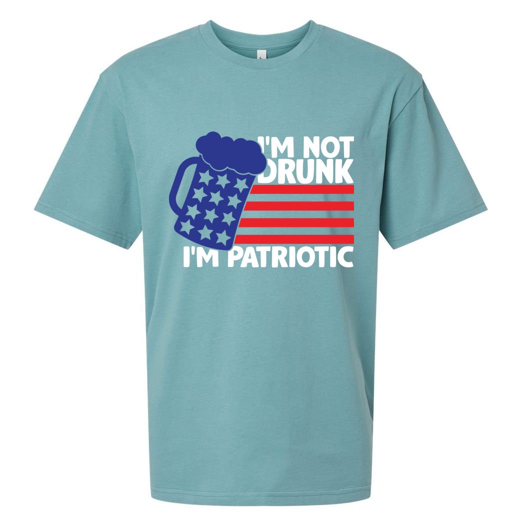 I'm Not Drunk I'm Patriotic Funny Sueded Cloud Jersey T-Shirt