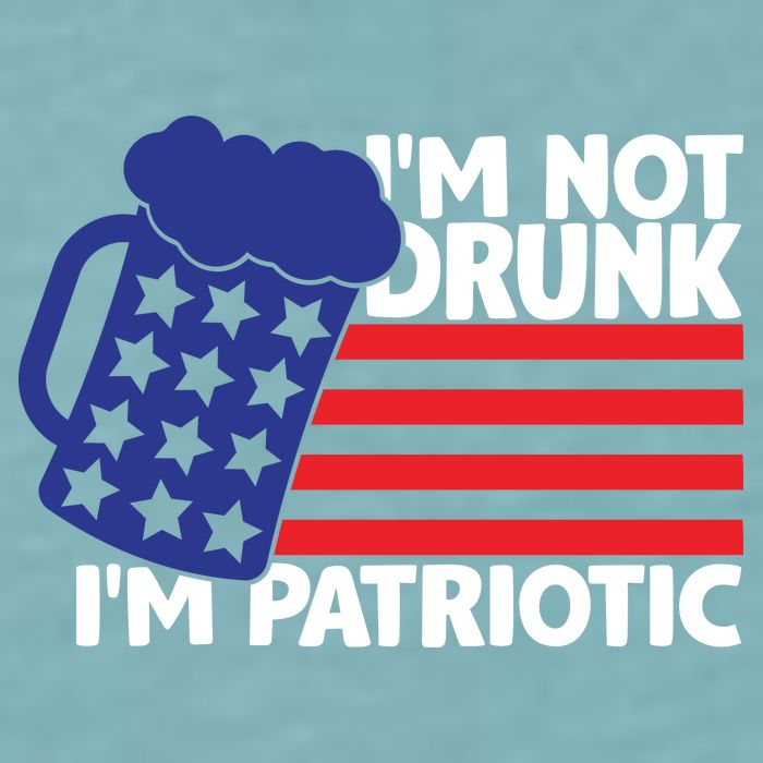 I'm Not Drunk I'm Patriotic Funny Sueded Cloud Jersey T-Shirt