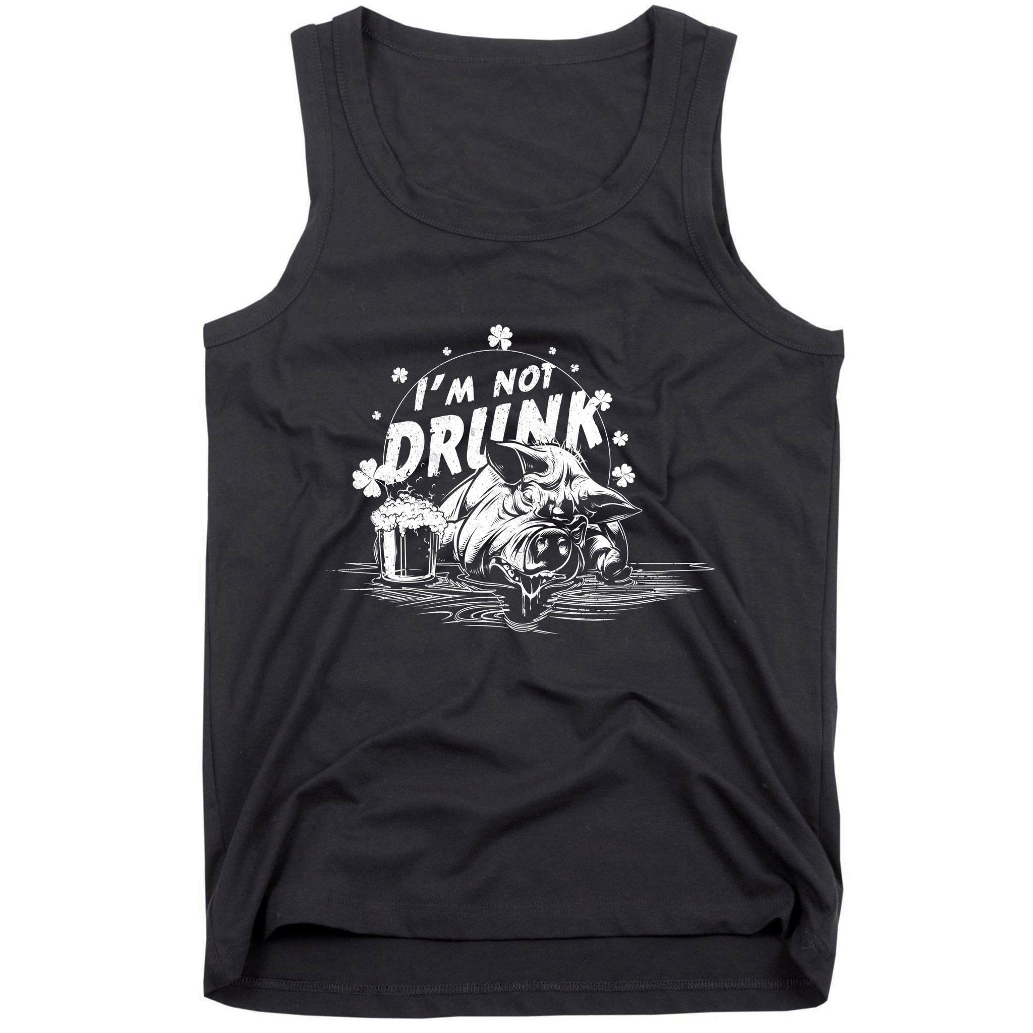 I'm Not Drunk Pig - St Patrick's day Tank Top