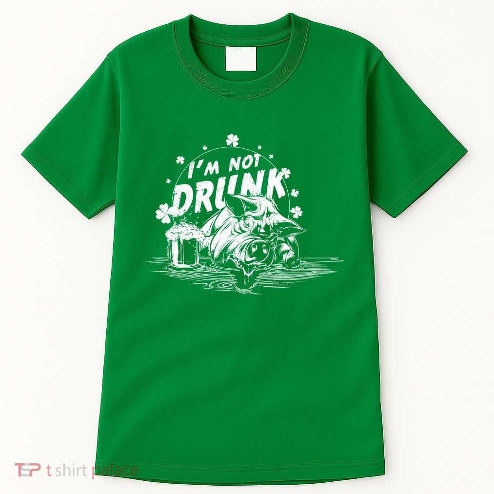 I'm Not Drunk Pig - St Patrick's day Tall T-Shirt