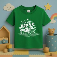 I'm Not Drunk Pig - St Patrick's day Toddler T-Shirt