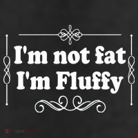 I'm Not Fat I'm Fluffy 11oz C Handle Ceramic Mug