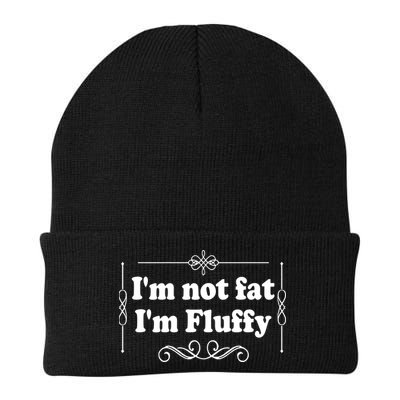 I'm Not Fat I'm Fluffy Beanie