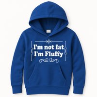 I'm Not Fat I'm Fluffy Kids Hoodie