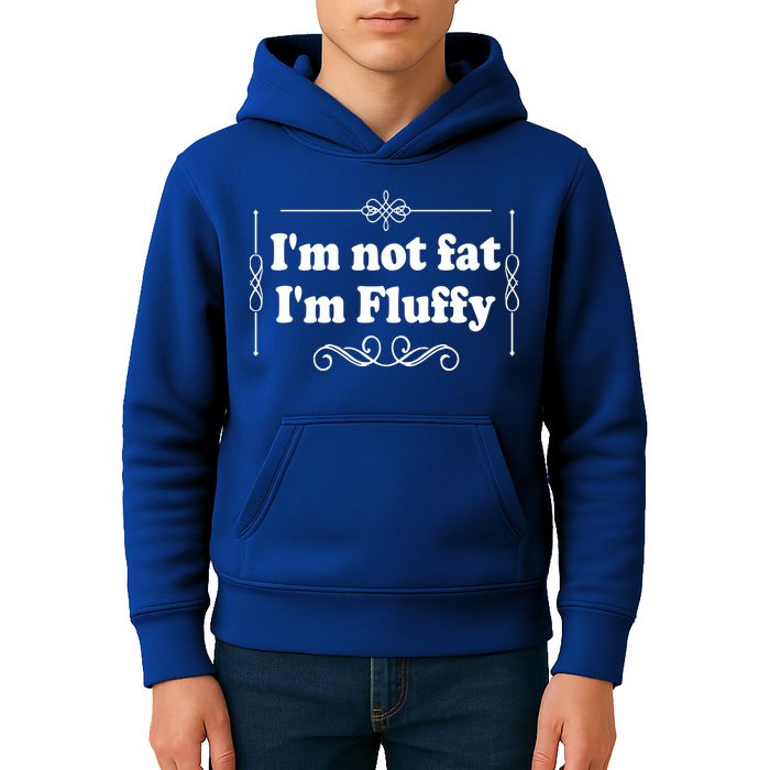 I'm Not Fat I'm Fluffy Kids Hoodie
