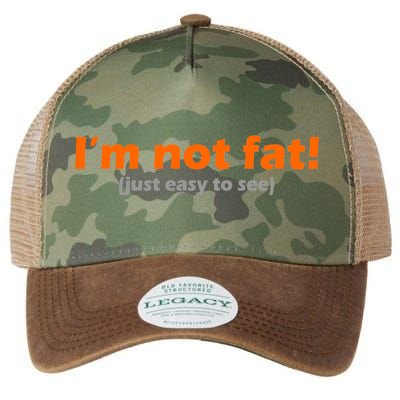 I'm Not Fat Just Easy To See Legacy Tie Dye Trucker Hat