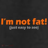 I'm Not Fat Just Easy To See Cool Comfort Performance Bucket Hat