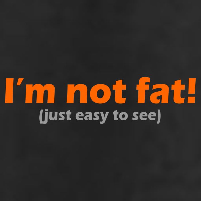 I'm Not Fat Just Easy To See Trucker Hat