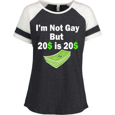 I'm Not Gay But $20 is $20 Enza Ladies Jersey Colorblock Tee