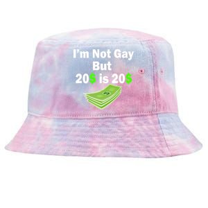 I'm Not Gay But $20 is $20 Tie-Dyed Bucket Hat