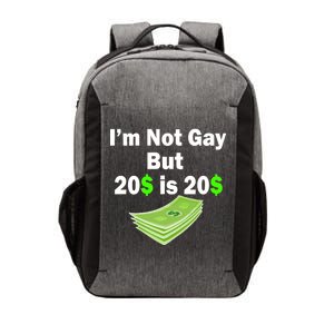 I'm Not Gay But $20 is $20 Vector Backpack