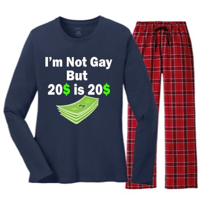 I'm Not Gay But $20 is $20 Women's Long Sleeve Flannel Pajama Set 