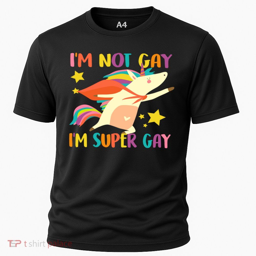 I'm Not Gay I'm Super Gay Cooling Performance Crew T-Shirt