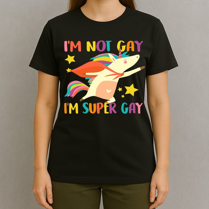 I'm Not Gay I'm Super Gay T-Shirt