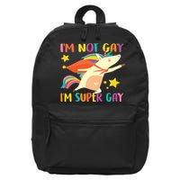 I'm Not Gay I'm Super Gay 16 in Basic Backpack