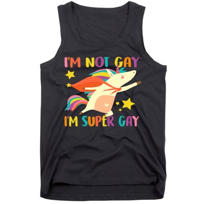 I'm Not Gay I'm Super Gay Tank Top