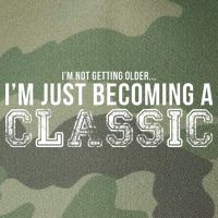 I'm Not Getting Older I'm Becoming a Classic Legacy Tie Dye Trucker Hat
