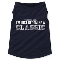 I'm Not Getting Older I'm Becoming a Classic Doggie Tank