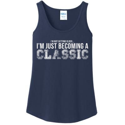 I'm Not Getting Older I'm Becoming a Classic Ladies Essential Tank