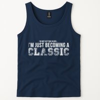 I'm Not Getting Older I'm Becoming a Classic Tank Top