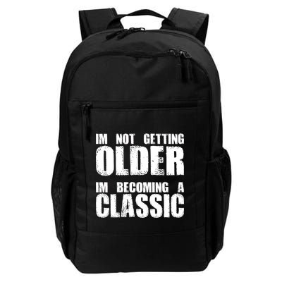 Im Not Getting Older Im Becoming A Classic Birthday Backpack