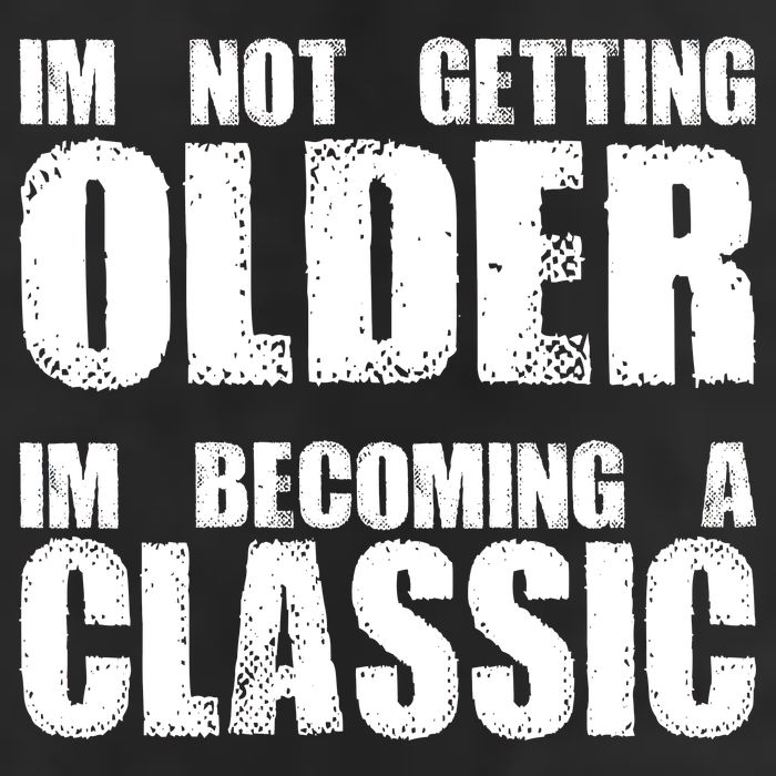 Im Not Getting Older Im Becoming A Classic Birthday 15oz Campfire Ceramic Mug