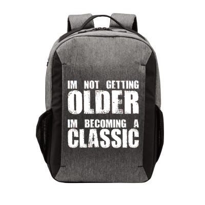 Im Not Getting Older Im Becoming A Classic Birthday Vector Backpack